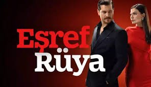 عَشْرِف رُؤْيا (Esref Ruya)” مع توظيف دليل الحلقات لأوّل موسم،